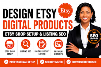 design etsy digital products etsy shop setup and etsy listing SEO service