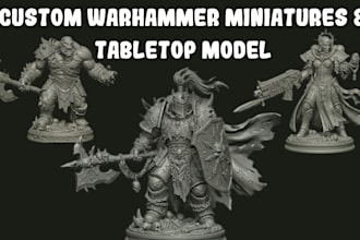 sculpt 3d miniature model 3d figurine 40k warhammer dnd tabletop for 3d printing