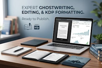 be your expert ebook ghostwriter, ebook formatting and KDP ebook writer editor