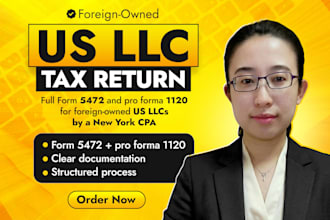 prepare foreign owned US llc tax return 5472 and 1120