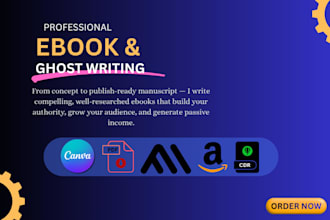 be your professional ebook and ghostwriter