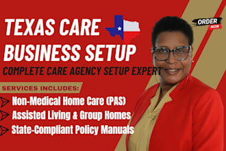 setup texas non medical home care, assisted living, write policy and procedures