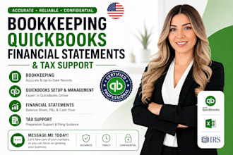 do bookkeeping, quickbooks, financial statements and tax support