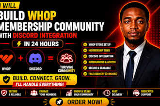 build developed whop membership community with discord integration in 24 hours