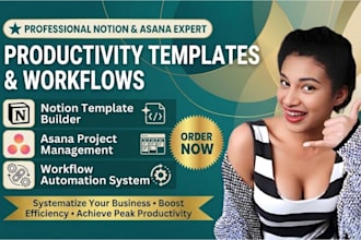 build notion templates and asana workflows for productivity