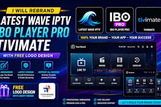 rebrand latest wave iptv, ibo player pro, tivimate with free logo design