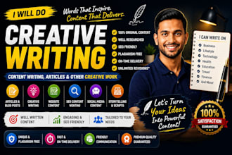 do creative writing, content writing,articles, and other creative work