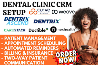 do dental clinic CRM ascend dentrix curve carestack doctible nexhealth weave