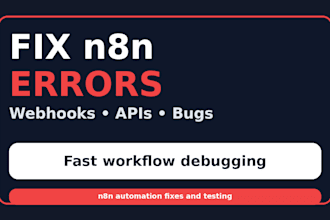 fix n8n workflow errors, webhooks and api issues