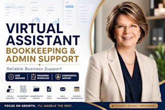 be your virtual assistant for bookkeeping and administrative support tasks
