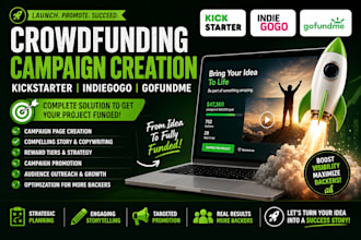 crowdfunding campaign creation gofundme promotion kickstarter indiegogo pitch