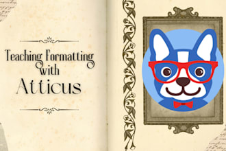 teach you how to use atticus to format your books