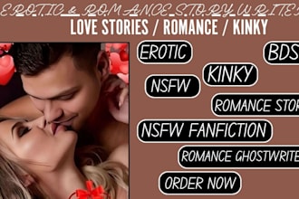 write erotic story, anime, nsfw fanfiction, kinky, romance ghostwriter, bdsm