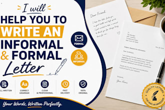 help you to write an informal and formal letter