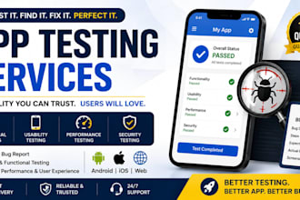 test your app for bugs and usability
