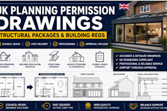 prepare UK council ready planning permission and structural drawing packages