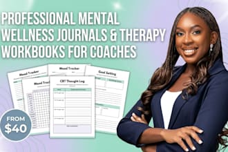 design a mental wellness journal or therapy workbook for coaches