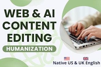 edit and humanize website and ai content