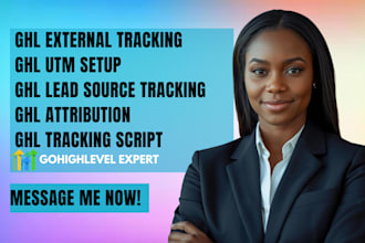 ghl tracking script ghl utm setup ghl lead source tracking ghl attribution