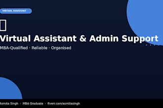 be virtual assistant for admin tasks and business support