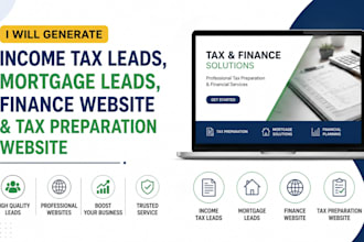 generate income tax leads, mortgage leads, finance website and tax preparation