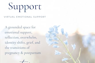 provide emotional support for pregnancy, postpartum, and more