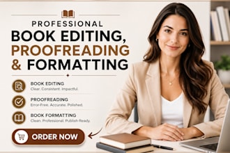 do manuscript editing , book proofreading and book editing, manuscript formating