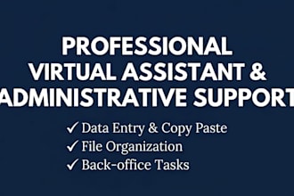 be your virtual assistant for administrative tasks