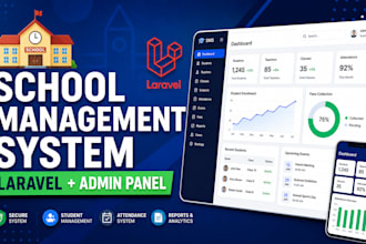 develop custom laravel school management system with admin panel