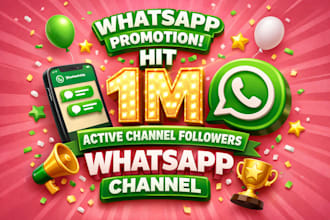 do whatsapp promotion hit 1m active channel followers whatsapp channel promotion