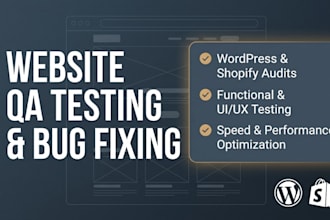 do website QA testing, bug fixing, and wordpress optimization