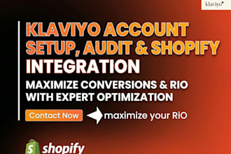 set up or audit your klaviyo account and integrate it with shopify