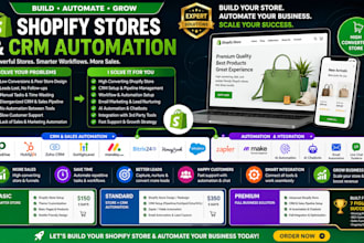 build shopify store, setup CRM automation pipedrive, hubspot, gohighlevel zapier