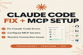 fix claude code errors and configure mcp servers