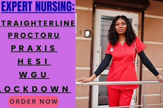 do straighterline, proctoru, praxis, hesi, wgu, lockdown
