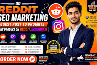 do reddit seo marketing guest post to promote any product on reddit, instagram