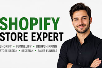 be shopify expert for shopify website redesign dropshipping funnelify storepilot