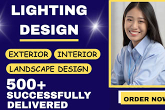 do lighting design interior and exterior architectural for US, australia, canada