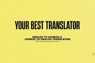 manually translate and proofread english to chinese and vice versa