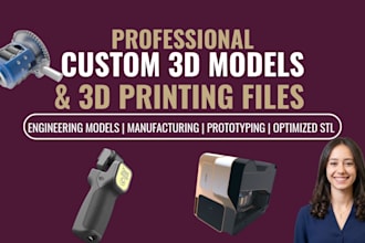 create high quality custom 3d models for 3d printing