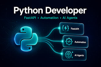 build python fastapi apis, automation scripts and ai agents