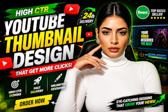 make high CTR you tube thumbnail designs