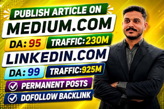 publish your article on medium,com and linkdin,com and seo guest post