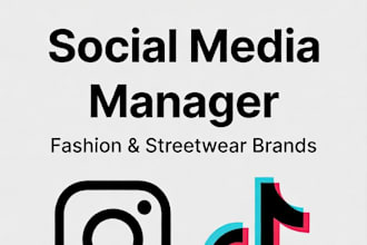 social media manager for fashion and streetwear brands
