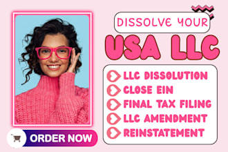 dissolve, terminate, and close your US llc or corporation and cancel your ein