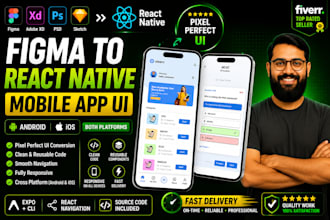 develop pixel perfect react native android ios app from figma xd and psd design