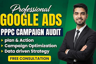 set up, audit PPC campaign, google ads optimize, CPC reduction, ROI focused, SEM