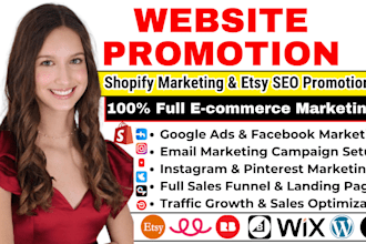 website promotion shopify etsy seo ecommerce marketing google social medial ads