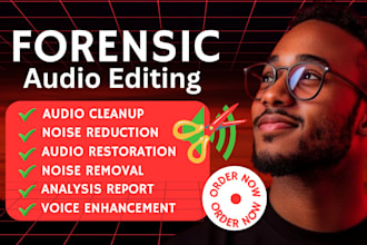 forensic audio editing, noise cleanup, repair, analysis reports and enhancement
