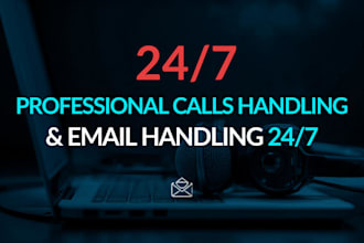 handle your business calls and emails 24 7